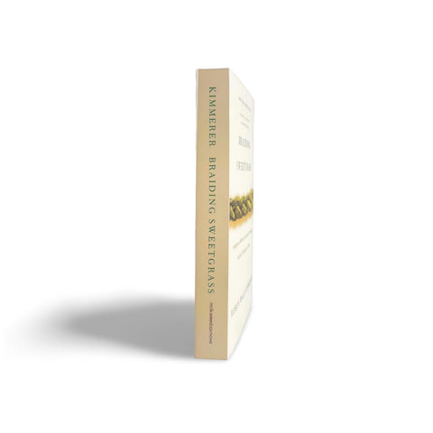 Braiding Sweetgrass: Indigenous Wisdom, Scientific Knowledge and the Teachings of Plant