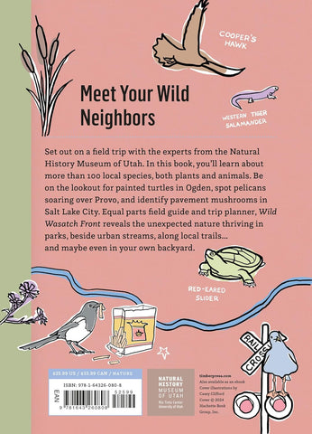 Wild Wasatch Front: Explore the Amazing Nature in and around Salt Lake City (Wild Series)