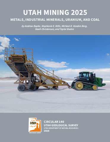 Utah mining 2025—Metals, Industrial Minerals, Uranium, and Coal (C-140)