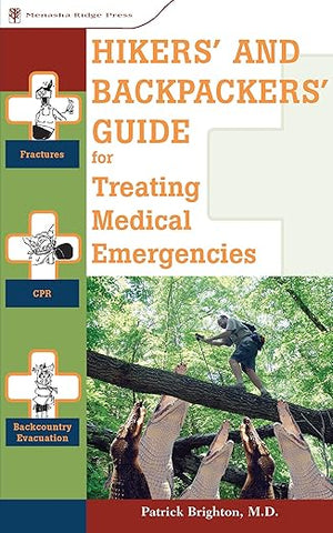 Hikers' and Backpackers' Guide for Treating Medical Emergencies