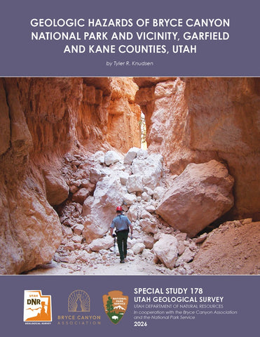 Geologic Hazards of Bryce Canyon National Park and Vicinity, Garfield and Kane Counties (SS-178)