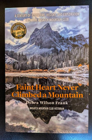Faint Heart Never Climbed a Mountain