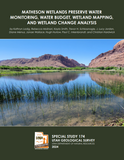 Matheson Wetlands Preserve Water Monitoring, Water Budget, Wetland Mapping, and Wetland Change Analysis (SS-174)