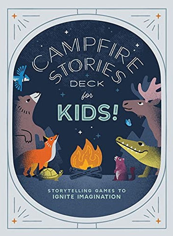 Campfire Stories Deck – For Kids! - Storytelling Games to Ignite Imagination