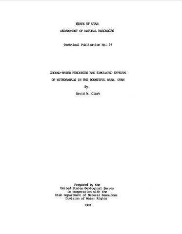 Ground-water resources and simulated effects of withdrawals in the Bountiful Area, Utah (TP-95)