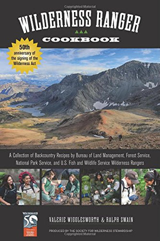 Wilderness Ranger Cookbook