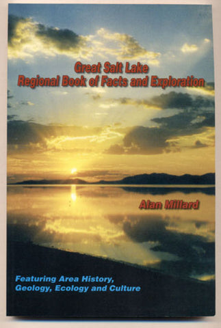 Great Salt Lake Regional Book of Facts and Exploration