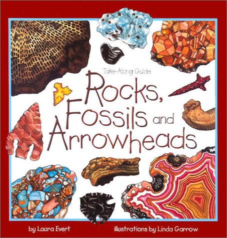 Take-Along Guide: Rocks, Fossils & Arrowheads