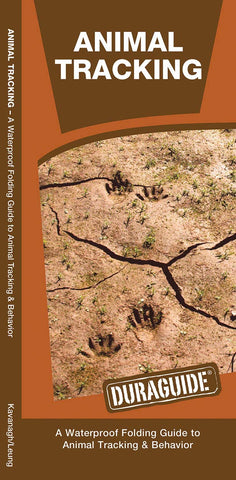 Animal Tracking: A Waterproof Folding Guide to Animal Tracking & Behavior