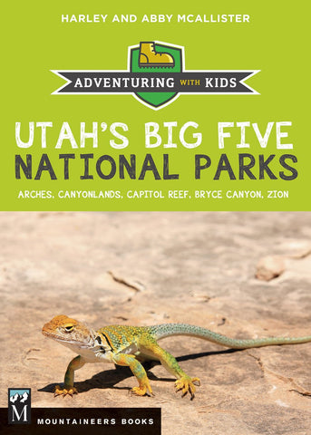 Utah's Big Five National Parks: Adventuring with Kids