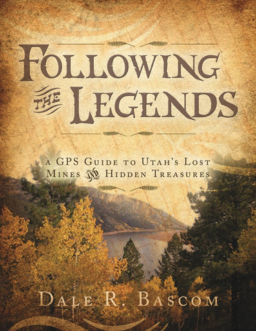 Following the Legends: A GPS Guide to Utah's Lost Mines and Hidden Treasures