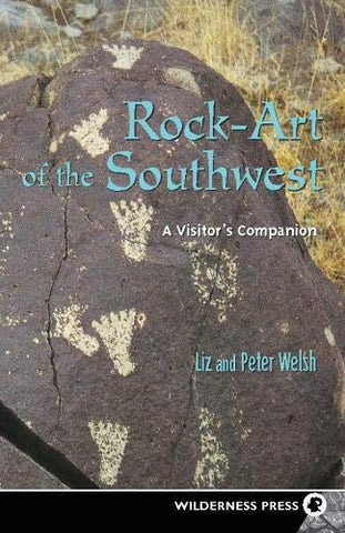 Rock Art Of The Southwest: A Visitor's Companion