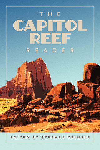 The Capitol Reef Reader