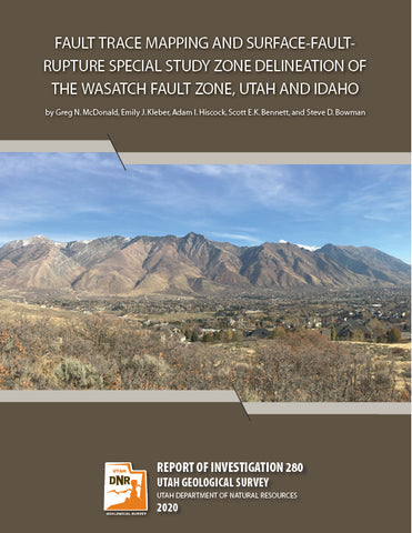 Fault Trace Mapping and Surface-Fault-Rupture Special Study Zone Delineation of the Wasatch Fault Zone, Utah and Idaho (RI-280)